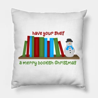 Have your shelf a merry bookish christmas Pillow