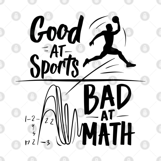 Good At Sports Bad At Math by FunnyZone