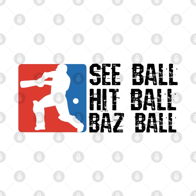 Bazball, see ball, hitball, bazball by Teessential