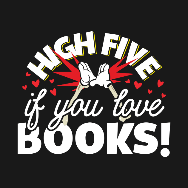 High Five If You Love Books by thingsandthings