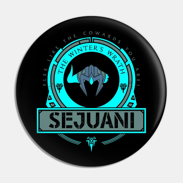 SEJUANI - LIMITED EDITION Pin by DaniLifestyle