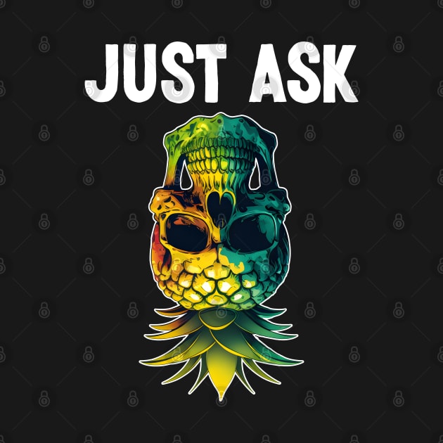 Just Ask Upside Down Pineapple Skull Swinger swinging by qwertydesigns