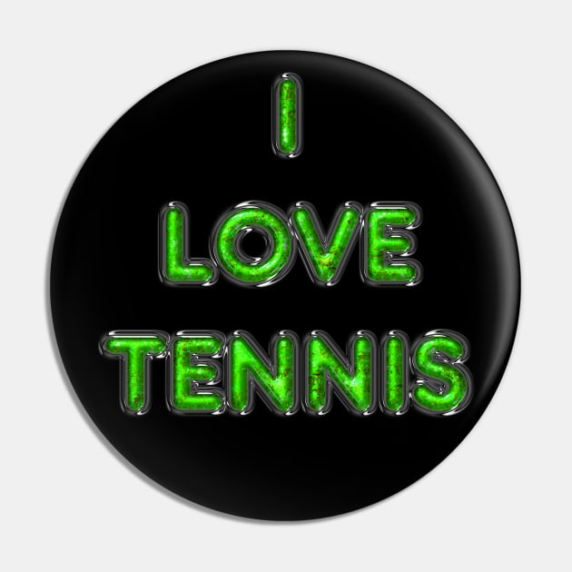 I Love Tennis - Green Pin by The Black Panther