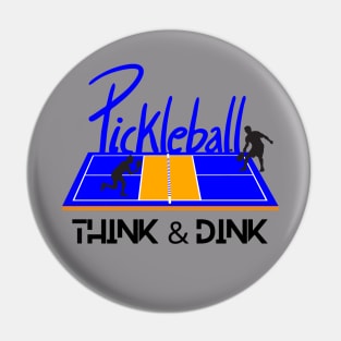 Pickleball Shirt, Fun Think and Dink Shirt, Sport TShirt, Funny T-Shirt, Gift or Present, Tennis Tee Pin