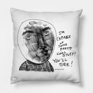 Some Pretty Cool Stuff Pillow