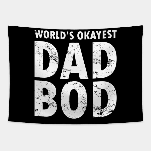 World's Okayest Dad Bod Tapestry by futiledesigncompany