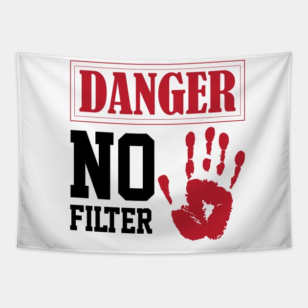 funny sarcastic filter danger sign own humor Tapestry by greatnessprint