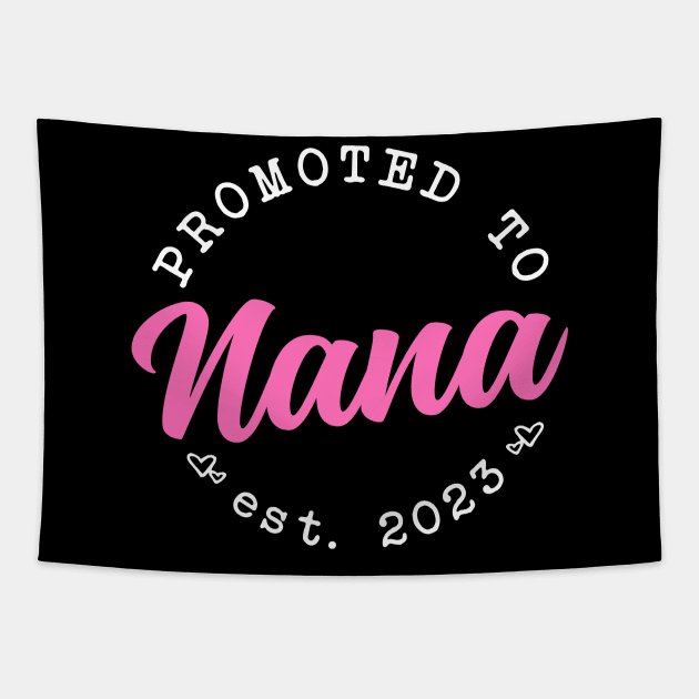 Promoted to Nana Mothers Day 2023 Tapestry by RichyTor