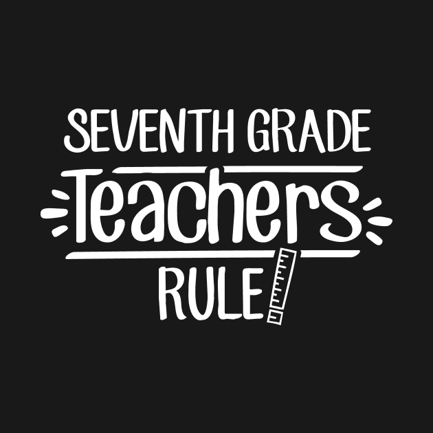 Seventh grade Teachers Rule! by TheStuffHut