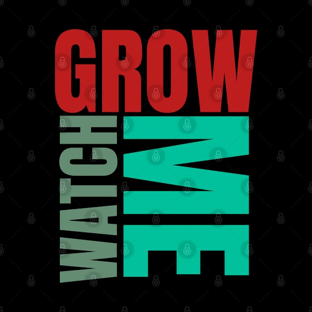 Watch me grow by Emy wise