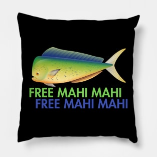 Free mahi mahi! Pillow