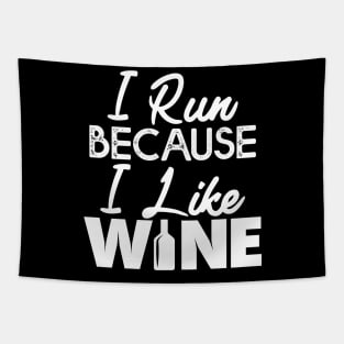 I Run Because I like Wine Gift Running Wine Lovers Gift Tapestry