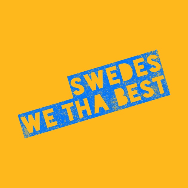 Swedes by MessageOnApparel