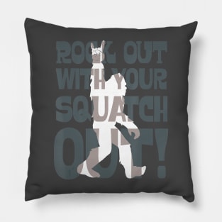 Rock out with Squatch! Pillow