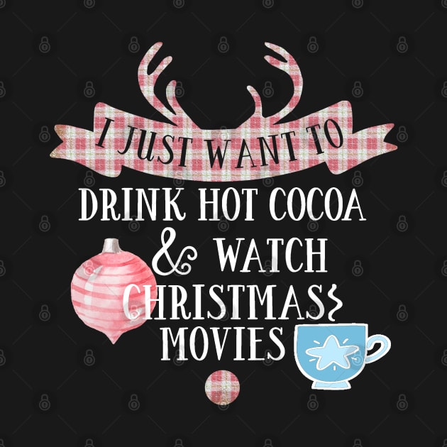 I just want to drink hot cocoa and watch Christmas movies by artsytee