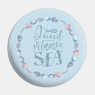 I Need Vitamin Sea: Seashells Border Pin