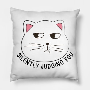 Silently judging you - cat side eye Pillow