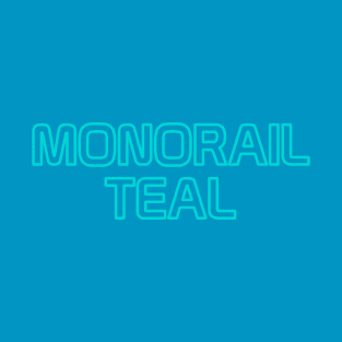 Monorail Teal T-Shirt