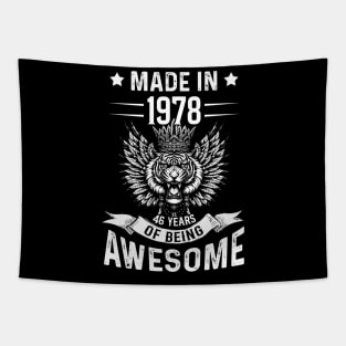 Made In 1978 46 Years Of Being Awesome Birthday Tapestry