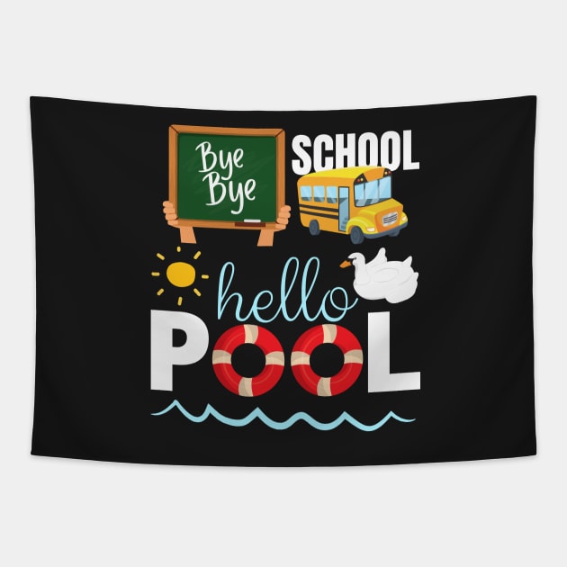 Bye bye school hello pool Tapestry by AllPrintsAndArt