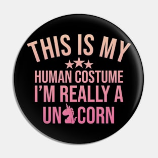 Funny Undercover Unicorn: Secretly Mythical. Gift for unicorn lovers. Pin