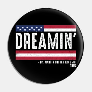 Dreamin', Martin Luther King, Black History Pin