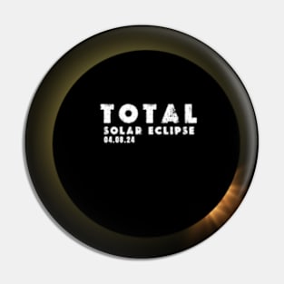 America Totality 4.08.24 Adult Kids Total Solar Eclipse 2024 Pin