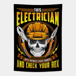 This Electrician Will Remove Your Shorts And Check Your Box Tapestry