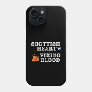 Scottish Heart Viking Blood. White text. Gift ideas for historical enthusiasts available on t-shirts, stickers, mugs, and phone cases, among other things.. Phone Case
