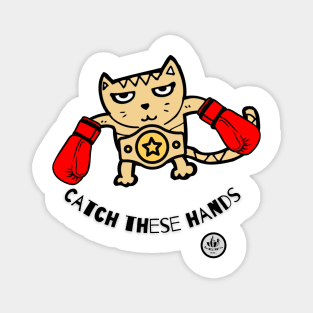 Catch these hands cat Magnet