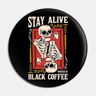 stay alive Pin