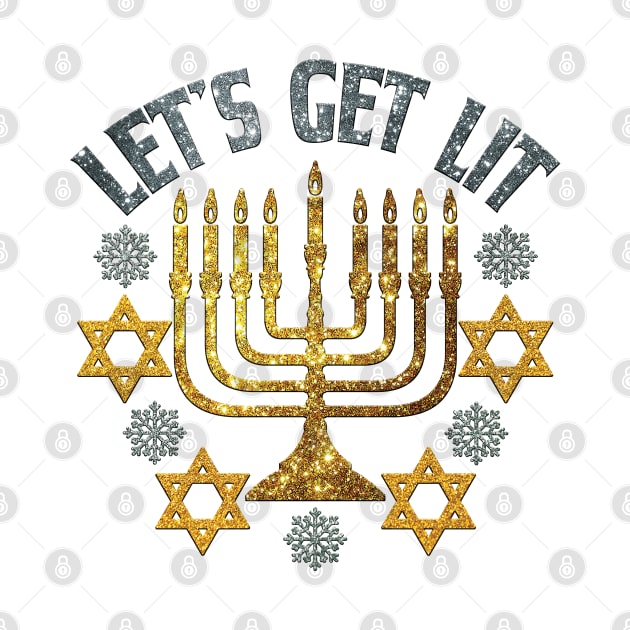 Let's Get Lit - Happy Hanukkah - Jewish Holiday Gift For Men, Women & Kids by Art Like Wow Designs