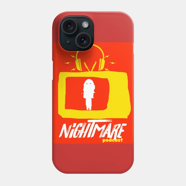 nightmare podcast Phone Case by nightmare podcast