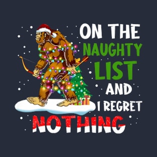 On The Naughty List And I Regret Nothing T-Shirt