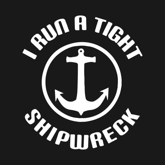 I Run a Tight Shipwreck | Funny Mom T-Shirt | Mom Life Shirts | New Mom | Mom of Twins | Graphic Tees | Mom of Multiples | Shirt for Mo by Shop Fiddly