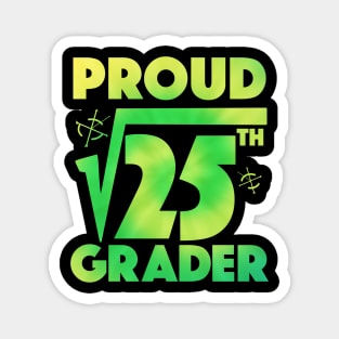 Proud 5th Grade Square Root of 25 Teachers Students Magnet