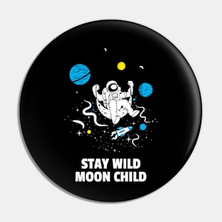 Stay Wild Moon Child Pin