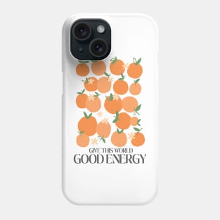 Danish pastel Good energy quote Phone Case