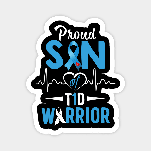 Proud Son Of T1D Warrior Type 1 Diabetes Awareness Gift Magnet by thuylinh8