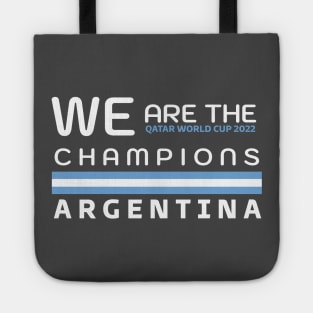 QATAR WORLD CUP 2022 - CHAMPIONS ARGENTINA Tote