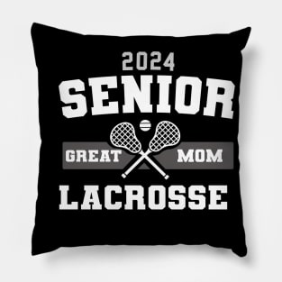 Senior 2024 Lacrosse Great mom Pillow