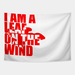 I Am A Leaf On The Wind (red) Tapestry