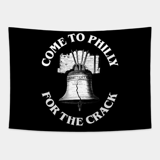 Come To Philly for the Crack Tapestry by RainingSpiders