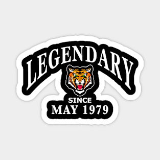 Legendary since May 1979 birthday gift idea Magnet