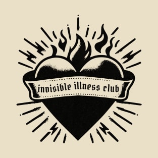 Invisible Illness Club T-Shirt