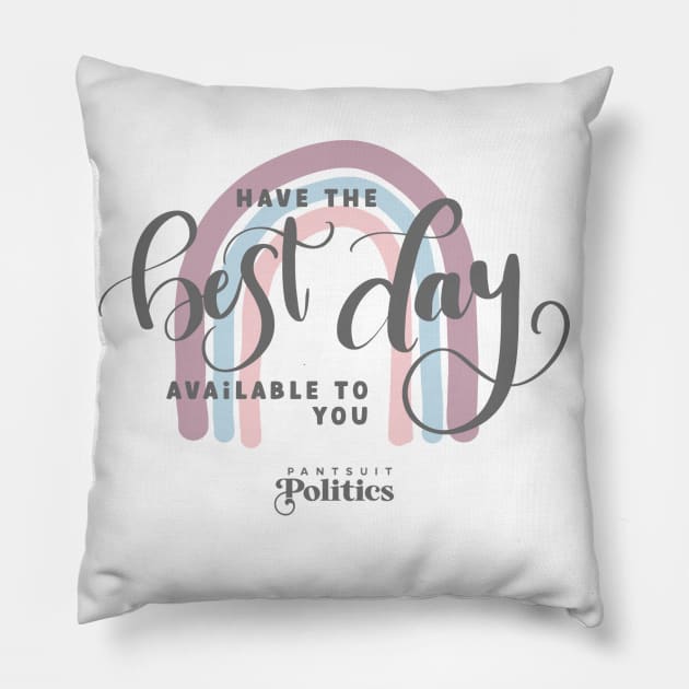 Best Day Available Pillow by Jen K Calligraphy