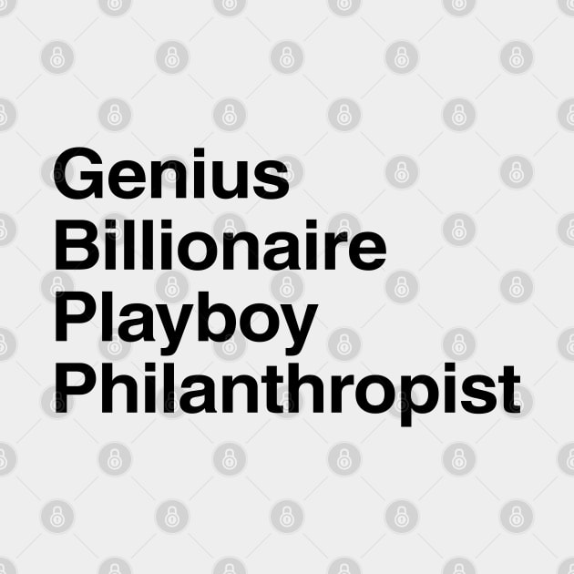 Genius, Billionaire, Playboy, Philantropist by beunstoppable
