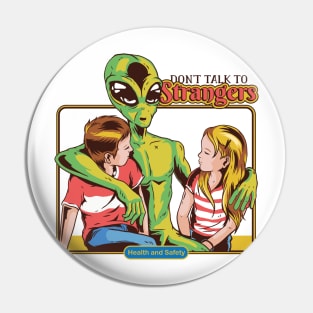 Don't Talk To Strangers Pin