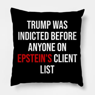 Trump Was Indicted Before Anyone On Epstein's Client List Pillow