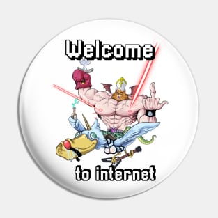 Welcome to internet Pin